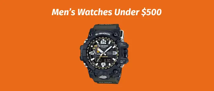 Men’s Watches Under $500